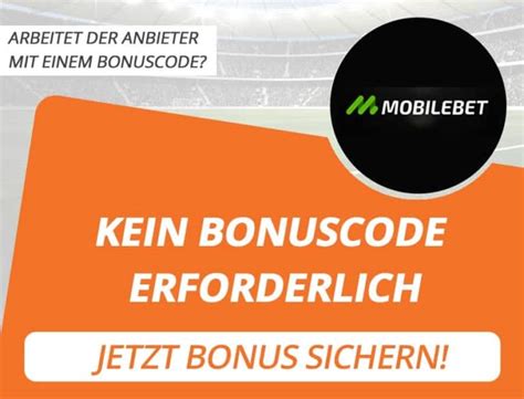 mobilebet bonus code bestandskunden